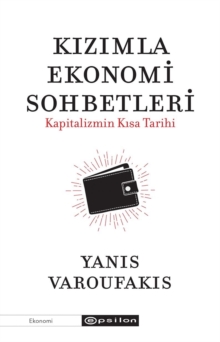 Kizimla Ekonomi Sohbetleri - Kapitalizmin Kisa Tarihi