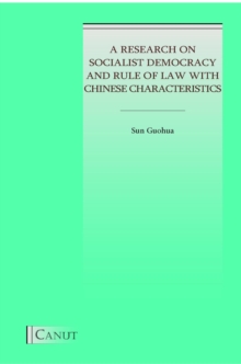 A Research on Socialist Democracy and Rule of Law with Chinese Characteristics