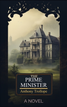 The Prime Minister : A Novel