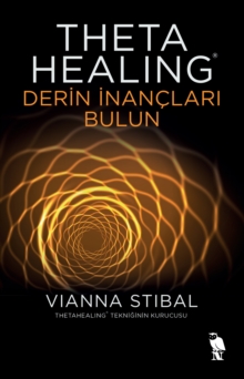 Theta Healing- Derin Inan?lari Bulun