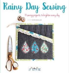 Rainy Day Sewing, Paperback / softback Book Rainy Day Sewing, Paperback / softback Book