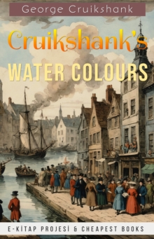 Cruikshank's Water Colours