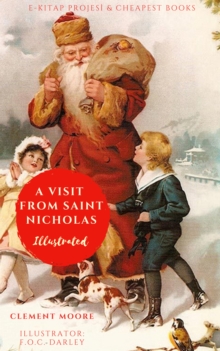 A Visit From Saint Nicholas : [Illustrated]