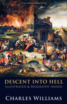 Descent into Hell : [Illustrated & Biography Added]