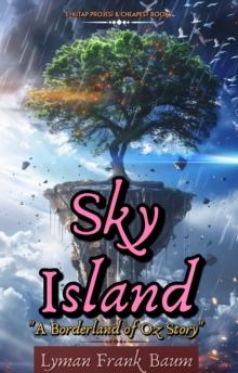 Sky Island : "A Borderland of Oz Story"