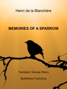 Memories Of A Sparrow