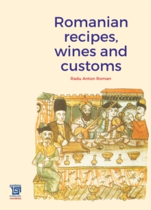 Romanian recipes, wines and customs