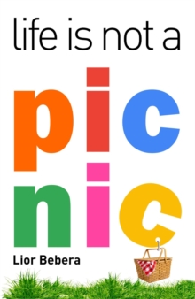 Life Is Not A Picnic