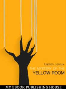 The Mystery of "The Yellow Room"