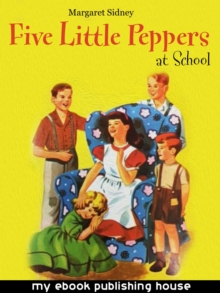 Five Little Peppers at School