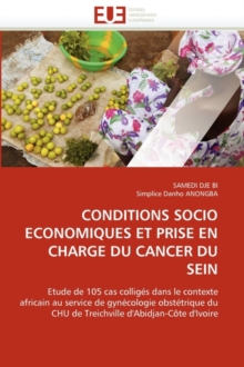 Conditions Socio Economiques Et Prise En Charge Du Cancer Du Sein, Paperback / softback Book Conditions Socio Economiques Et Prise En Charge Du Cancer Du Sein, Paperback / softback Book