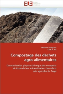 Compostage Des D chets Agro-Alimentaires, Paperback / softback Book Compostage Des D chets Agro-Alimentaires, Paperback / softback Book