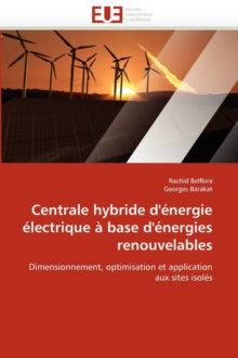 Centrale Hybride d' nergie lectrique Base d' nergies Renouvelables, Paperback / softback Book Centrale Hybride d' nergie lectrique Base d' nergies Renouvelables, Paperback / softback Book