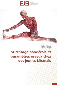 Surcharge Pond rale Et Param tres Osseux Chez Des Jeunes Libanais, Paperback / softback Book Surcharge Pond rale Et Param tres Osseux Chez Des Jeunes Libanais, Paperback / softback Book