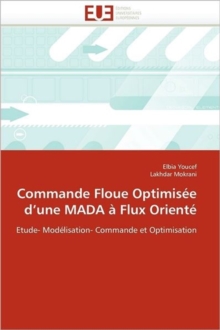 Commande Floue Optimis e D Une Mada Flux Orient, Paperback / softback Book Commande Floue Optimis e D Une Mada Flux Orient, Paperback / softback Book