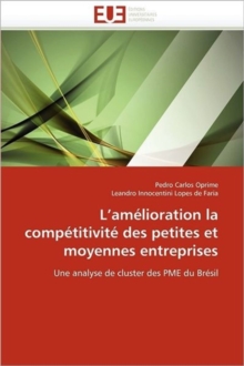 L''am lioration La Comp titivit Des Petites Et Moyennes Entreprises, Paperback / softback Book L''am lioration La Comp titivit Des Petites Et Moyennes Entreprises, Paperback / softback Book