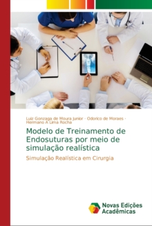 Modelo de Treinamento de Endosuturas por meio de simulacao realistica