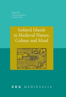 Isolated Islands in Medieval Nature, Culture and Mind, Paperback Book Isolated Islands in Medieval Nature, Culture and Mind, Paperback Book