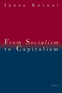 From Socialism to Capitalism : Eight Essays