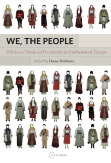 We, the People : Politics of National Peculiarity in Southeastern Europe