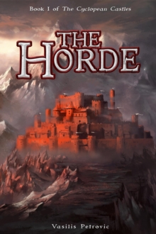 Horde : The Cyclopean Castles, #1