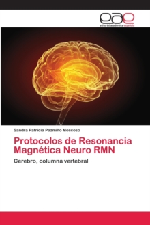 Protocolos de Resonancia Magnetica Neuro RMN