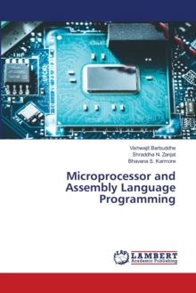 Microprocessor and Assembly Language Programming, Paperback / softback Book Microprocessor and Assembly Language Programming, Paperback / softback Book