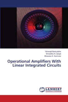 Operational Amplifiers With Linear Integrated Circuits, Paperback / softback Book Operational Amplifiers With Linear Integrated Circuits, Paperback / softback Book