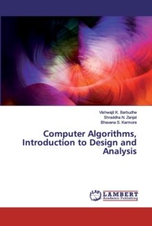 Computer Algorithms, Introduction to Design and Analysis, Paperback / softback Book Computer Algorithms, Introduction to Design and Analysis, Paperback / softback Book