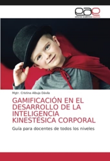 Gamificacion En El Desarrollo de la Inteligencia Kinestesica Corporal