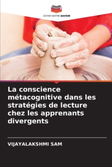 La conscience metacognitive dans les strategies de lecture chez les apprenants divergents