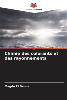 Chimie des colorants et des rayonnements