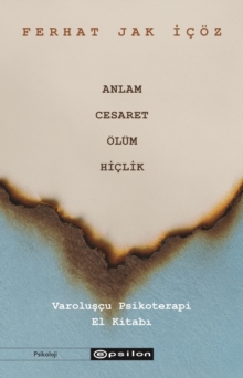 Anlam, Cesaret, ?l?m, Hi?lik