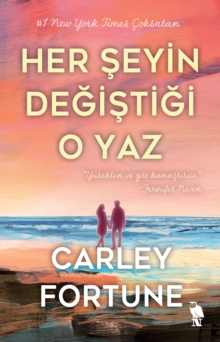Her Seyin Degistigi O Yaz Carley Fortune