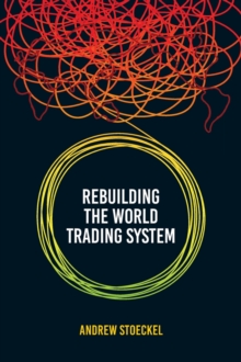 Rebuilding the World Trading System