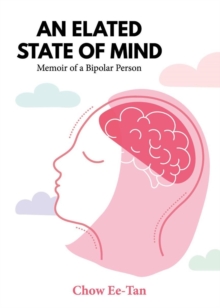 Elated State of Mind: Memoir of a Bipolar Person