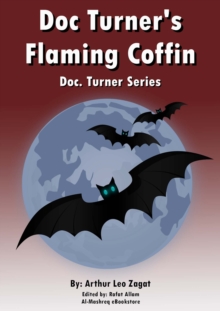 Doc. Turner's Flaming Coffin : Doc. Turner Series