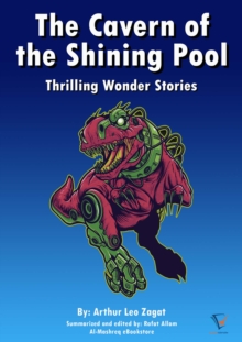 The Cavern of the Shining Pool : Thrilling Wonder Stories