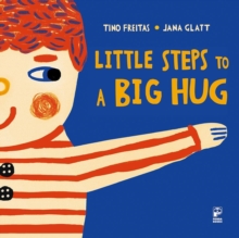 Little steps to a big hug