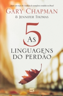 As 5 linguagens do perdao - 2a edicao - Capa dura