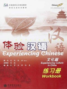Experiencing Chinese : Experiencing Chinese - Experiencing Culture in China - Workbook (Workbook), Paperback Book Experiencing Chinese : Experiencing Chinese - Experiencing Culture in China - Workbook (Workbook), Paperback Book