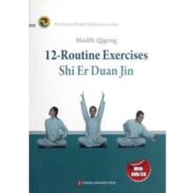 Health Qigong: 12-Routine Exercises, Paperback / softback Book Health Qigong: 12-Routine Exercises, Paperback / softback Book