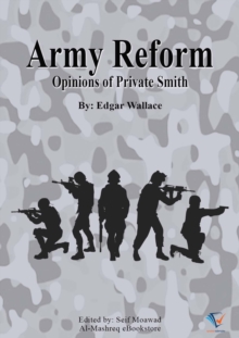 Army Reform : Opinions of Private Smith