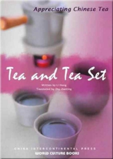 Tea and Tea Set - Appreciating Chinese Tea series, Paperback / softback Book Tea and Tea Set - Appreciating Chinese Tea series, Paperback / softback Book