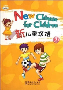 New Chinese for Children 2, Paperback / softback Book New Chinese for Children 2, Paperback / softback Book