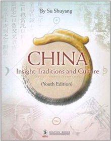 China : Insight Traditions and Culture, Paperback Book China : Insight Traditions and Culture, Paperback Book