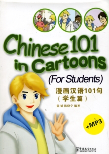 Chinese 101 in Cartoons - For Students, Paperback / softback Book Chinese 101 in Cartoons - For Students, Paperback / softback Book