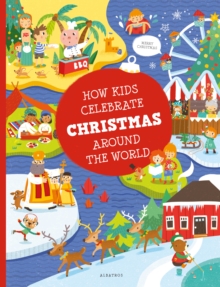 Albatros nakladatelstvi as How Kids Celebrate Christmas Around The World