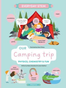 Our Camping Trip : Physics, Chemistry, and Fun