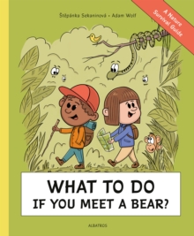 What To Do If You Meet a Bear? : A Nature Survival Guide